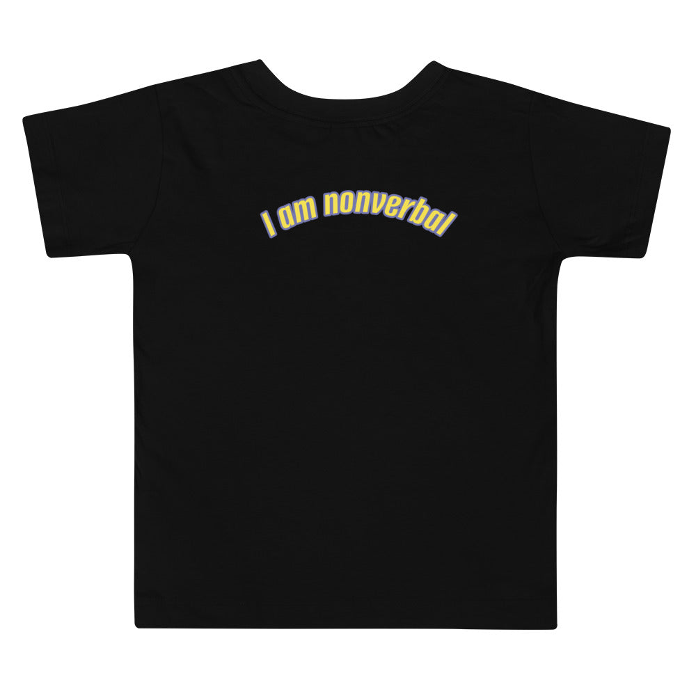 "I am nonverbal" Toddler Short Sleeve Tee