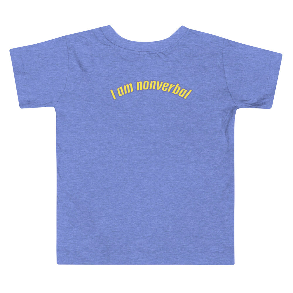 "I am nonverbal" Toddler Short Sleeve Tee