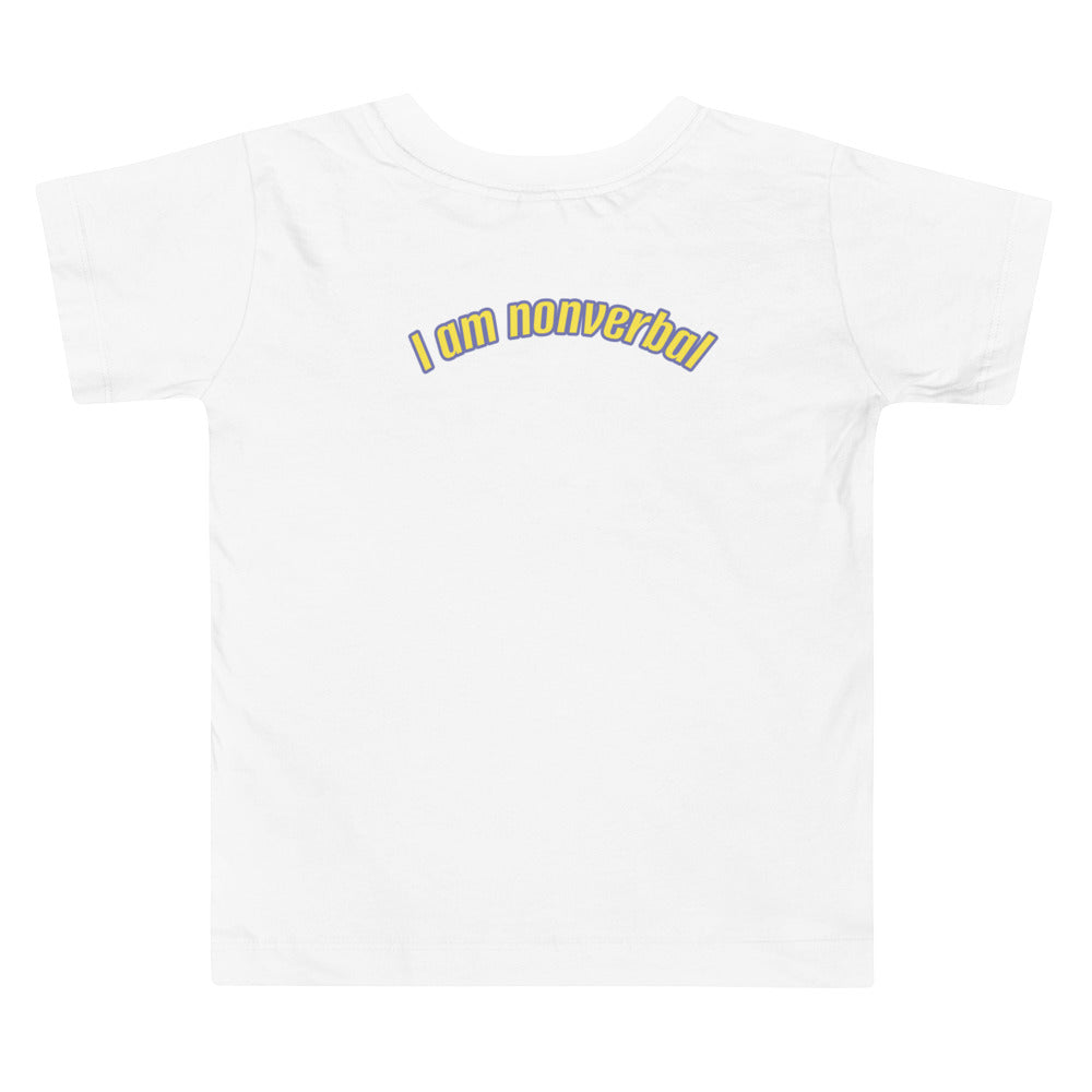 "I am nonverbal" Toddler Short Sleeve Tee